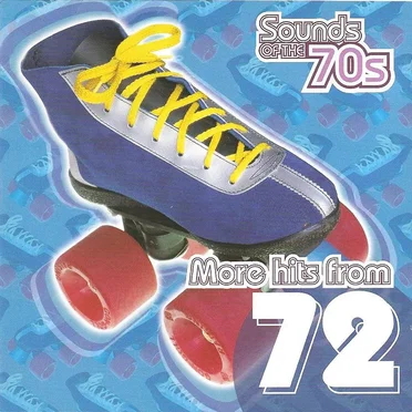 Sounds of the 70s: More Hits From 72 by Various Artists - album cover