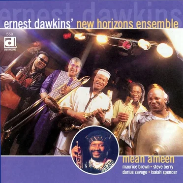 Mean Ameen by Ernest Dawkins’ New Horizons Ensemble - album cover