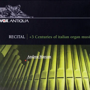 Recital – "3 Centuries of Italian Organ Music"