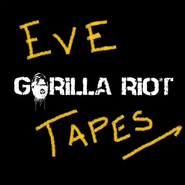 Eve Tapes by Gorilla Riot - album cover