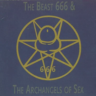 The Beast 666 & The Archangels of Sex by Various Artists - album cover