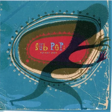 Sub Pop: Patient Zero by Various Artists - album cover