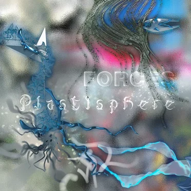 Plastisphere by Forces - album cover
