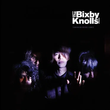Tomorrow Never Comes by The Bixby Knolls - album cover