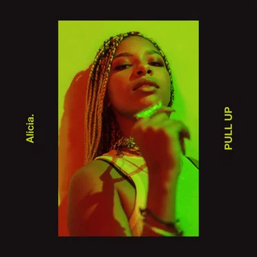 Pull Up by Alicia. - album cover