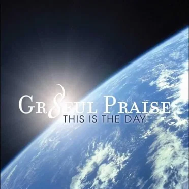 This is the Day by Gr8ful Praise - album cover