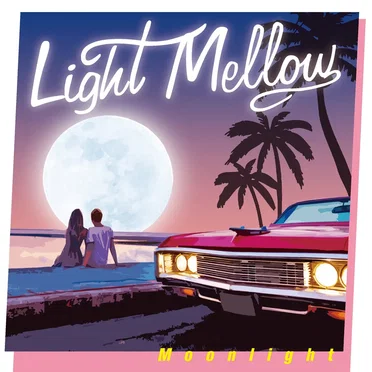 Light Mellow Moonlight by Various Artists - album cover