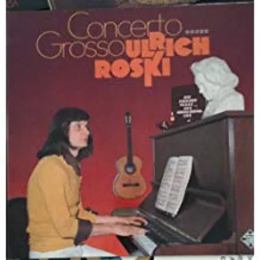 Concerto Grosso by Ulrich Roski - album cover