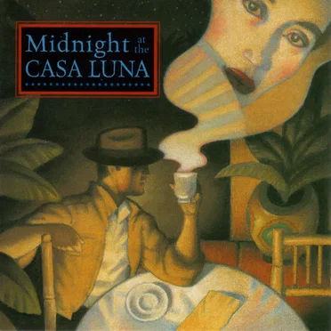 Midnight at the Casa Luna, Part 1 by ZBS Foundation - album cover