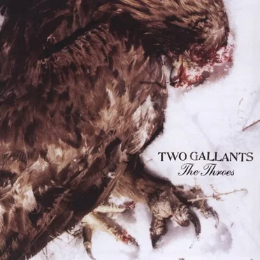 The Throes by Two Gallants - album cover