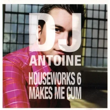 Houseworks 6: Makes Me Cum