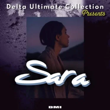 Delta Ultimate Collection Presents Sara by Sara - album cover