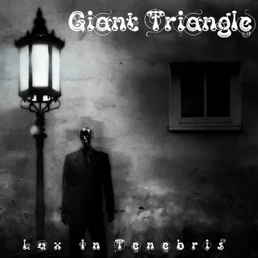 Lux In Tenebris by Giant Triangle - album cover