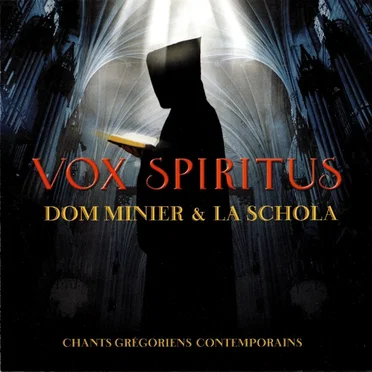 Vox spiritus by Dom Minier & La Schola - album cover