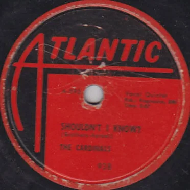 Shouldn’t I Know / Please Don’t Leave Me by The Cardinals - album cover