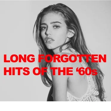 Long Forgotten Hits of the '60s by Various Artists - album cover