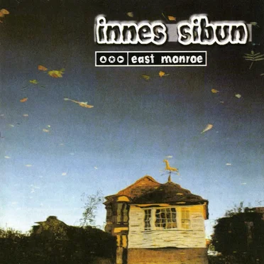 East Monroe by Innes Sibun - album cover