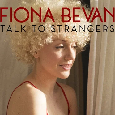 Talk to Strangers by Fiona Bevan - album cover