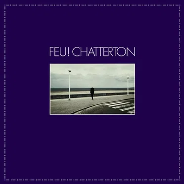 Feu! Chatterton