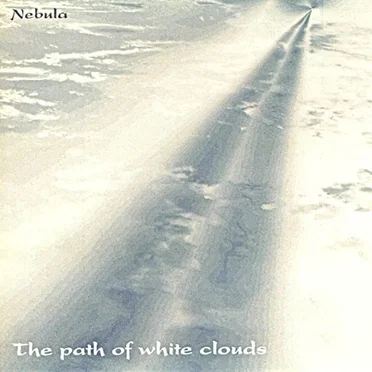 The Path of White Clouds by Nebulæ - album cover