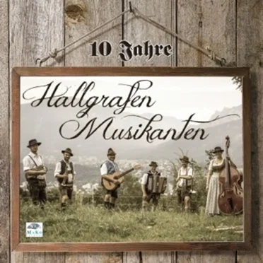 10 Jahre by Hallgrafen Musikanten - album cover
