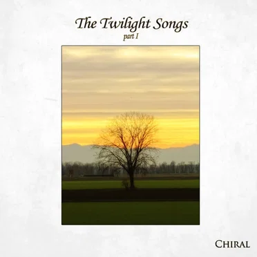 The Twilight Songs, Part I