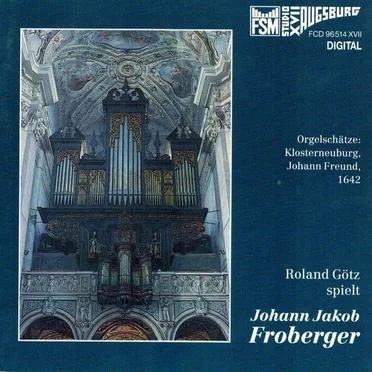 Roland Götz spielt Johann Jakob Froberger