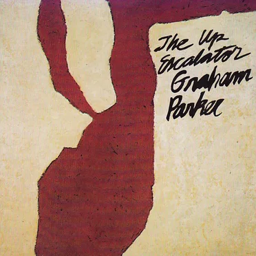 The Up Escalator by Graham Parker & The Rumour - album cover