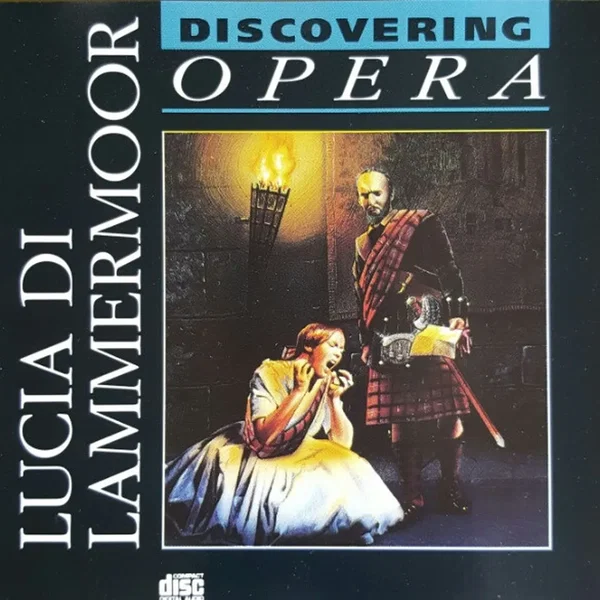Lucia di Lammermoor: Highlights