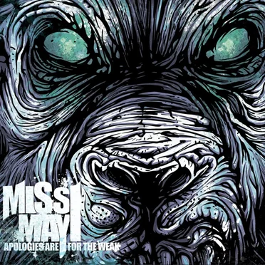 Apologies Are for the Weak by Miss May I - album cover