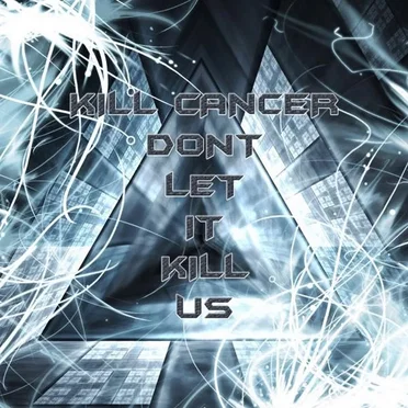 Kill Cancer Don't Let It Kill Us by Various Artists - album cover