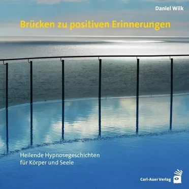 Brücken zu positiven Erinnerungen by Daniel Wilk - album cover