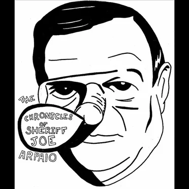 The Chronicles of Sheriff Joe Arpaio by Various Artists - album cover