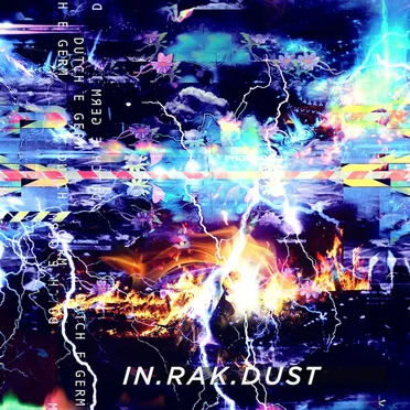 IN.RAK.DUST by Dutch E Germ - album cover