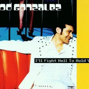 I’ll Fight Hell to Hold You by Rod Gonzalez - album cover