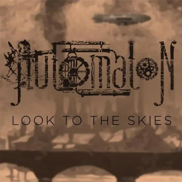 Look to the Skies by Automaton - album cover