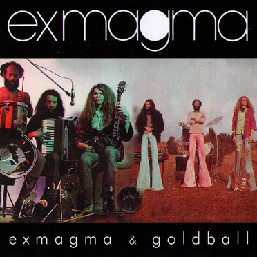Exmagma & Goldball by Exmagma - album cover