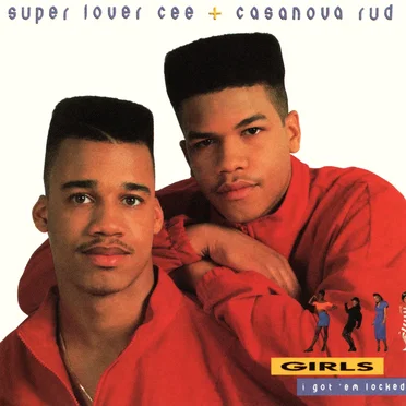 Girls I Got 'em Locked by Super Lover Cee & Casanova Rud - album cover