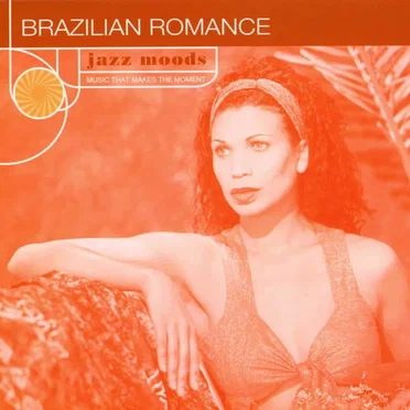 Jazz Moods: Brazillian Romance by Various Artists - album cover