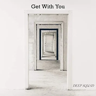 Get With You by Deep Squad - album cover