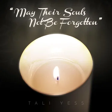 May Their Souls Not Be Forgotten
