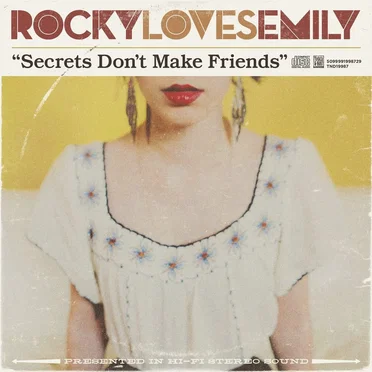 Secrets Don't Make Friends by Rocky Loves Emily - album cover