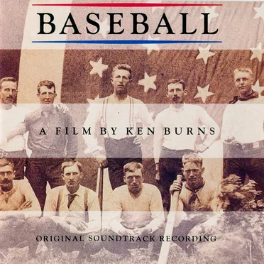 Baseball: A Film by Ken Burns by Various Artists - album cover