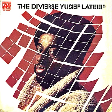 The Diverse Yusef Lateef