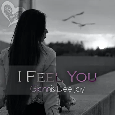 I Feel You by Giannis Dee Jay - album cover