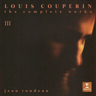 Louis Couperin: The Complete Works, Vol. III