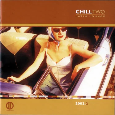 Chill Two Latin Lounge 2002.2 by Various Artists - album cover