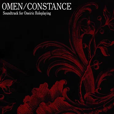 OMEN/CONSTANCE - Soundtrack for Oneiric Roleplaying