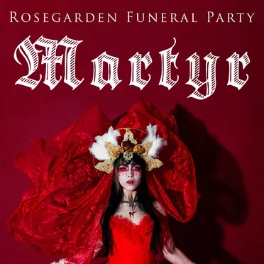 MARTYR by Rosegarden Funeral Party - album cover