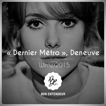 Dernier Métro, Deneuve by Bon Entendeur - album cover